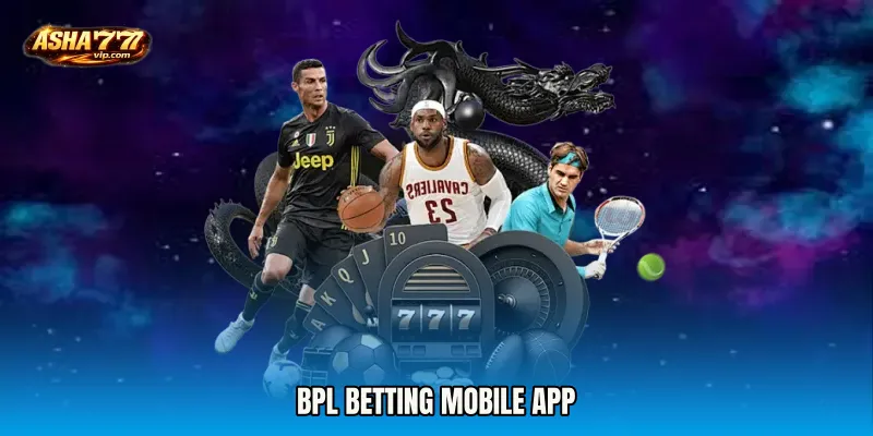 BPL Betting mobile app