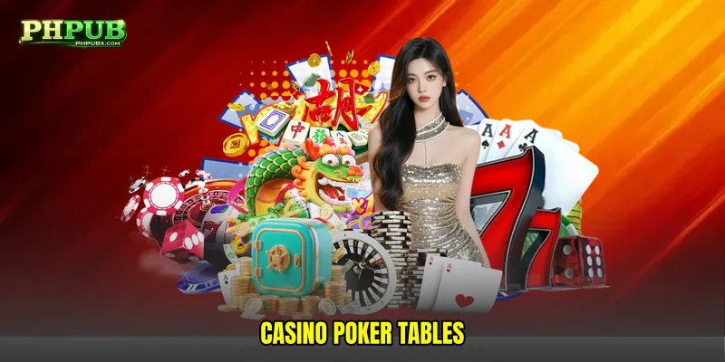 Casino poker tables