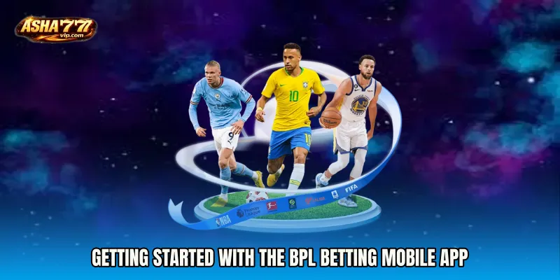 Getting Started With the BPL Betting mobile app