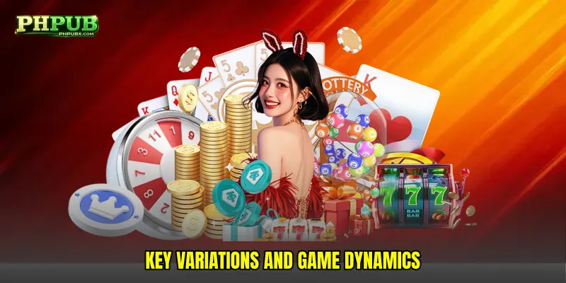 Key Variations and Game Dynamics